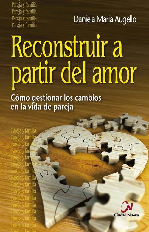 Libro Reconstruir Partir del amor daniela maria augello español tapa blanda