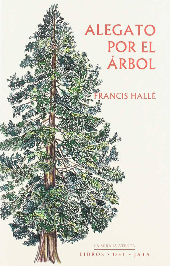 Libro Alegato Por El Árbol de Francis Hallé (Español)