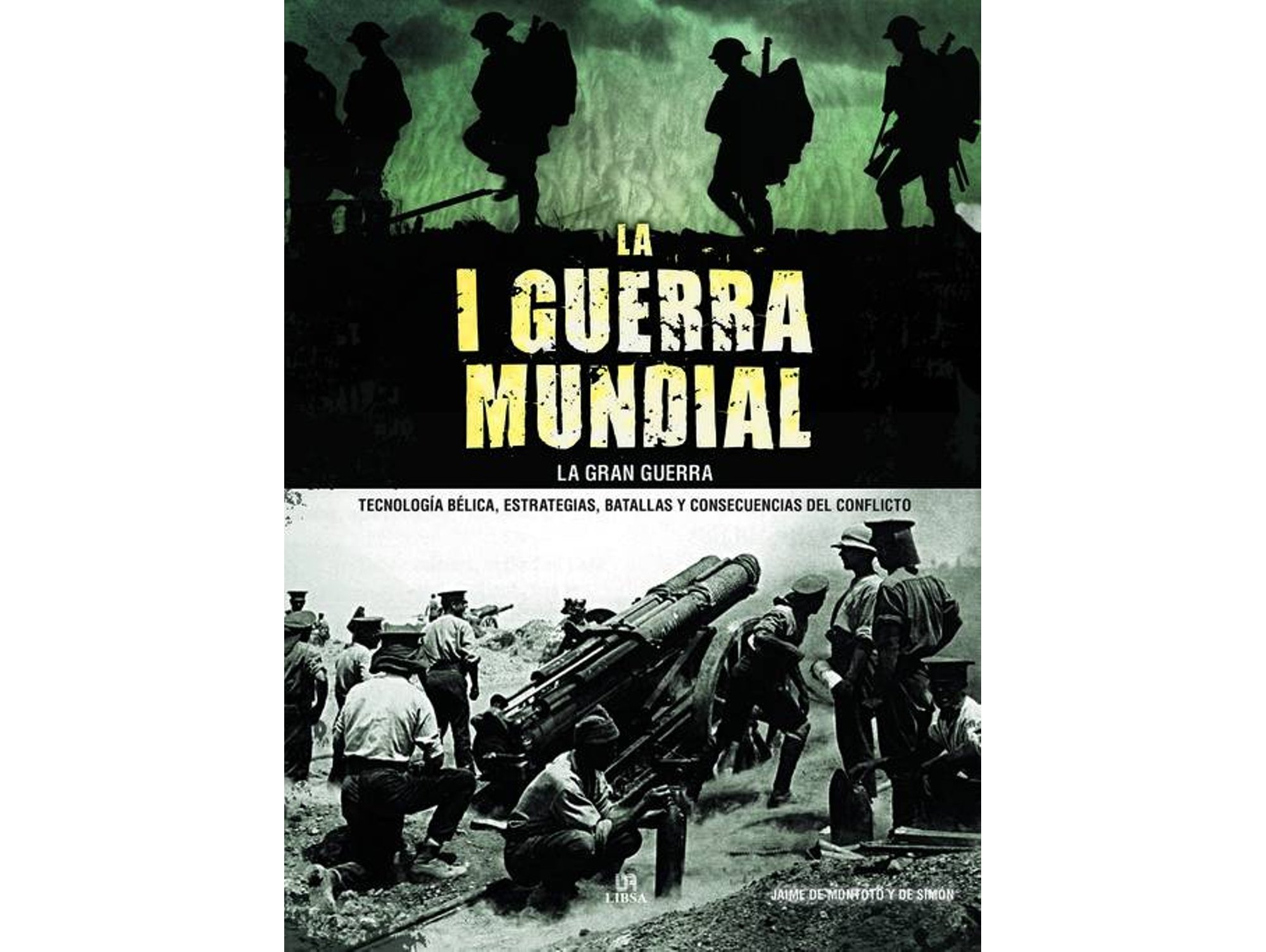 Libro La I Guerra Mundial de Jaime De Montoto Y De Simon