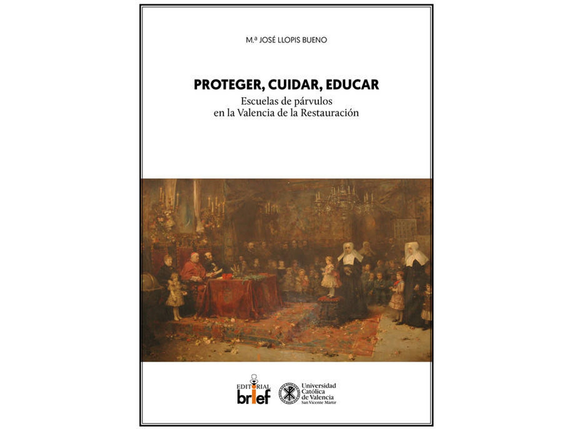 Proteger Cuidar Educar escuelas de en la valencia restauración tapa dura libro mª jose llopis bueno