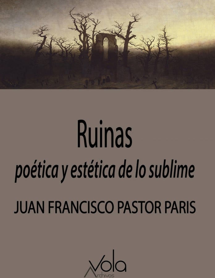 Libro Ruinas Y de lo sublime pastor paris juan francisco español tapa blanda