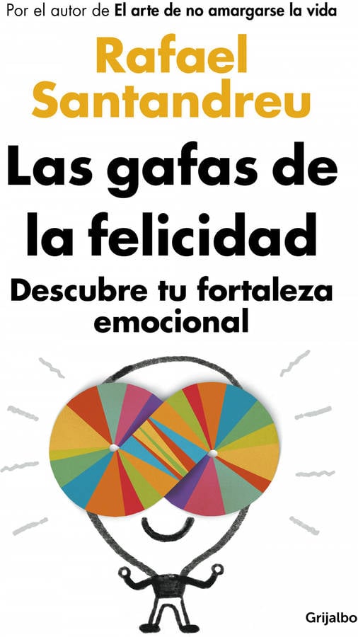 Libro Las Gafas felicidad ed. actualizada rafael santandreu español descubre tu fortaleza emocional tapa blanda