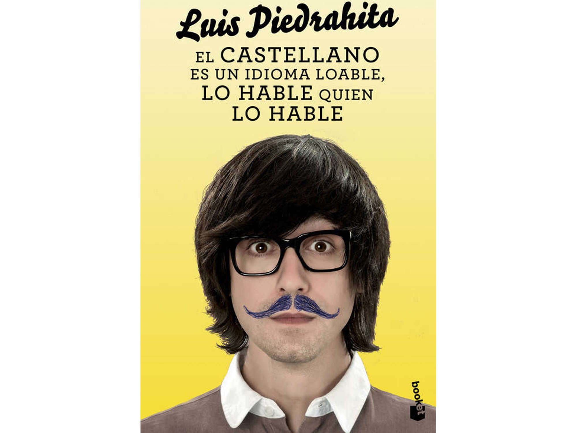 Libro El castellano es un idioma loable, lo hable quien lo hable de Luis Piedrahita