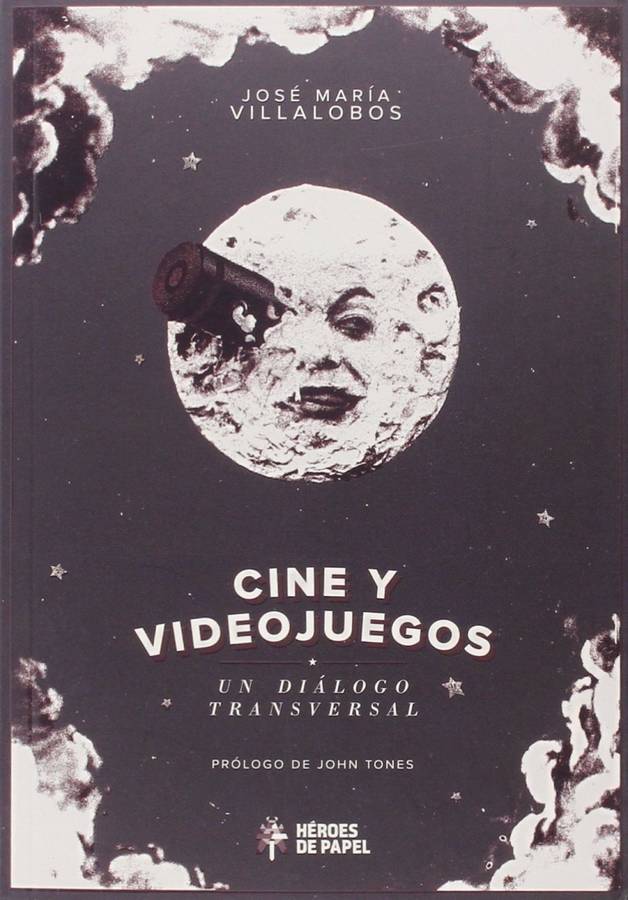 Libro Cine Y Videojuegos: Un Diálogo Transversal de José María Villalobos (Español)