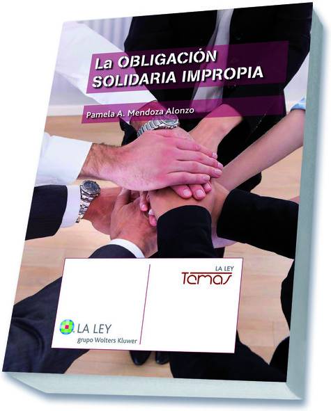 Libro La Obligación solidaria impropia de pamela mendoza alonzo español