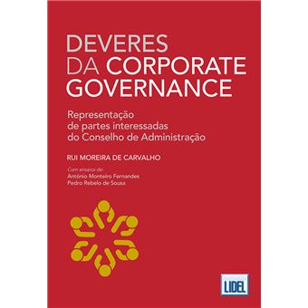 Libro Deveres da Corporate Governance - Representação de Partes Interessadas no Conselho de Administração de Rui Moreira de Carvalho (Portugués)