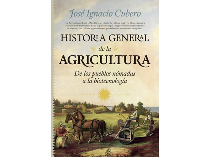 Libro Historia General de la agricultura josé ignacio cubero tapa dura