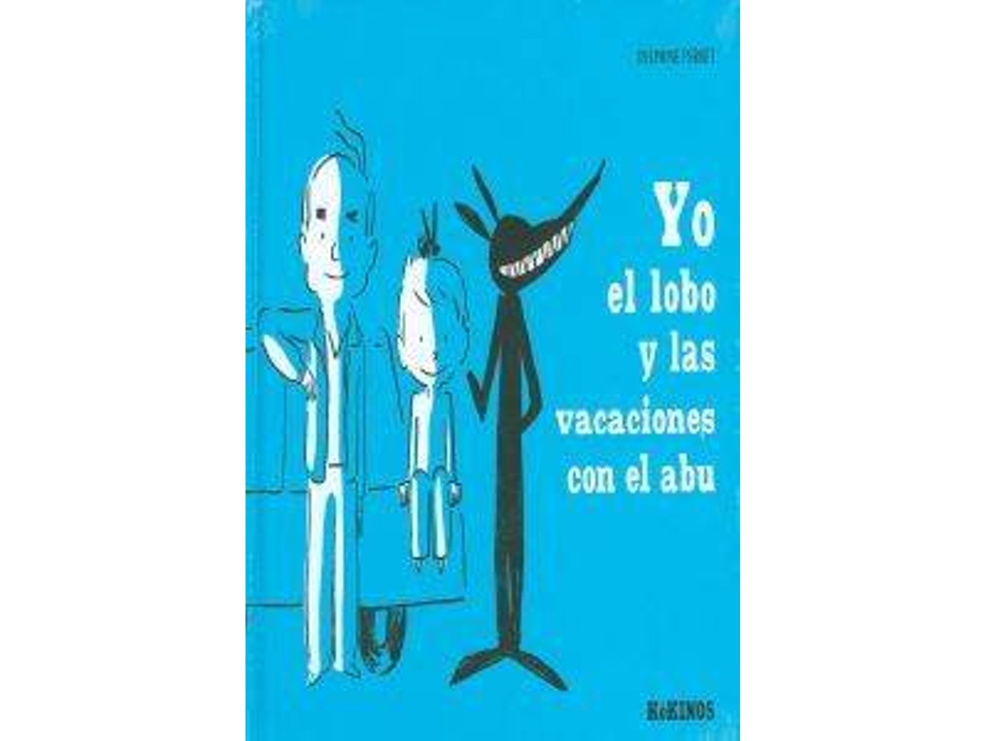 Libro Yo El Lobo Y Las Vacaciones Con El Abu de Delphine Perret