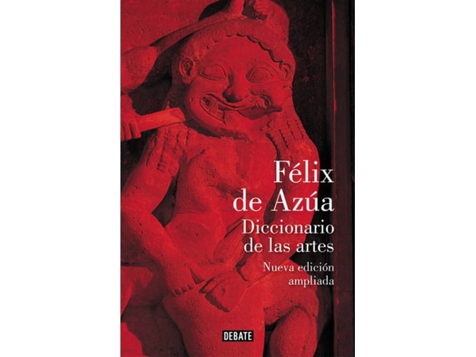 Diccionario De Las artes nueva ampliada ensayo y pensamiento tapa blanda libro felix azua español