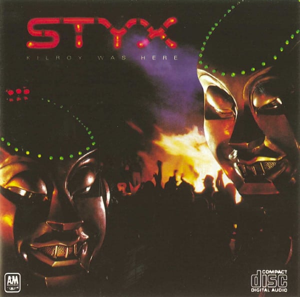 CD Styx - Kilroy Was Here