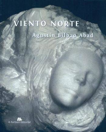 Libro Viento Norte de Agustín Bilbao Abad (Español)