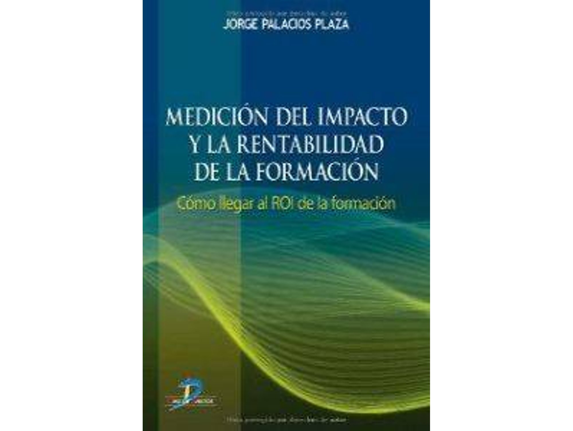 Libro Medición Del Impacto Y La Rentabilidad De La Forma de Varios Autores