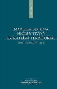 Libro Mariola: Sistema Productivo Y Estrategia Territorial de Jordi Tormo Santonja (Español)