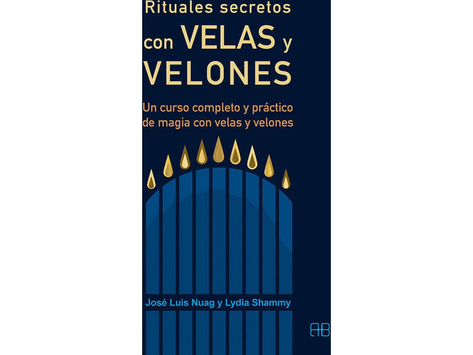 Libro Rituales Secretos Con Velas Y Velones de José Luis Shammy Lydia Nuag