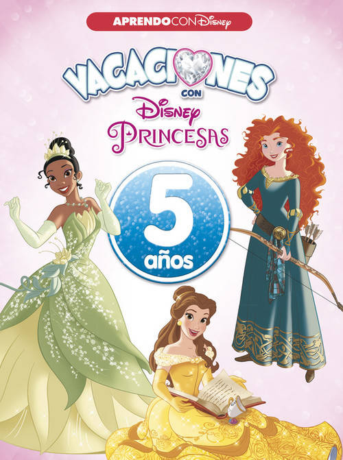 Libro Vacaciones Con Las Princesas 5 Años 2018 de Disney (Español)