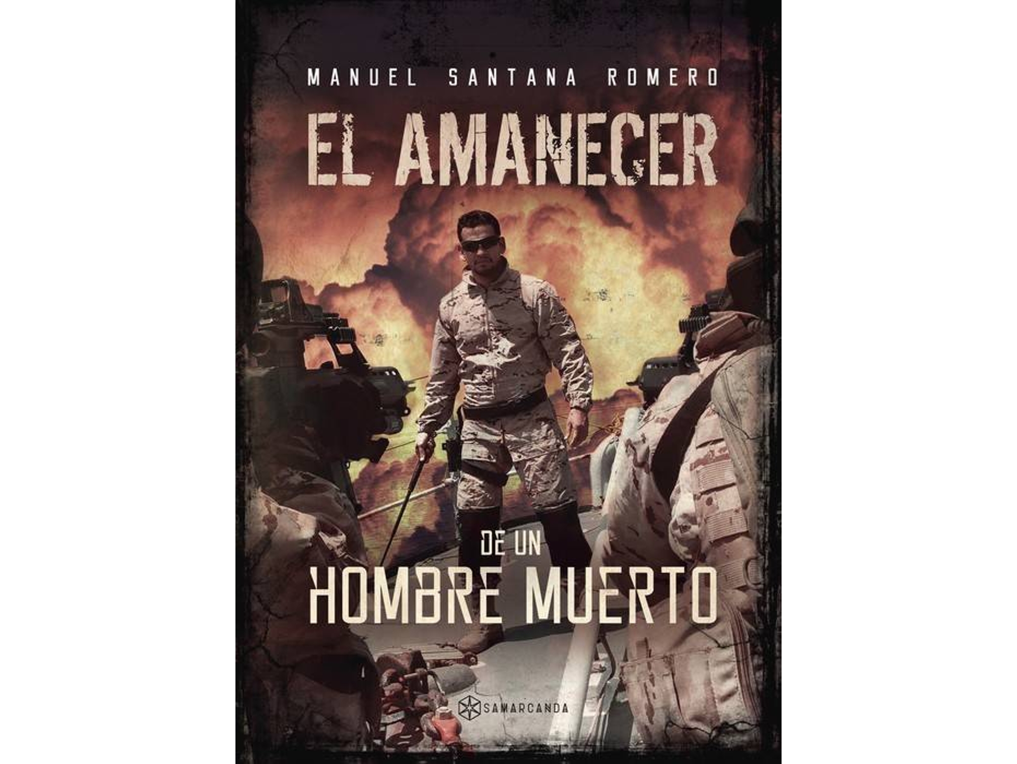 El Amanecer De un hombre muerto tapa blanda libro manuel santana romero español 2016