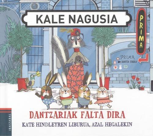 Libro Dantzariak Falta Dira de Kate Hindleyren (Euskera)