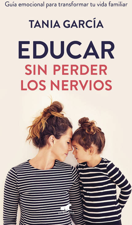 Libro Educar Sin Perder Los Nervios de Tania Garcia (Español)