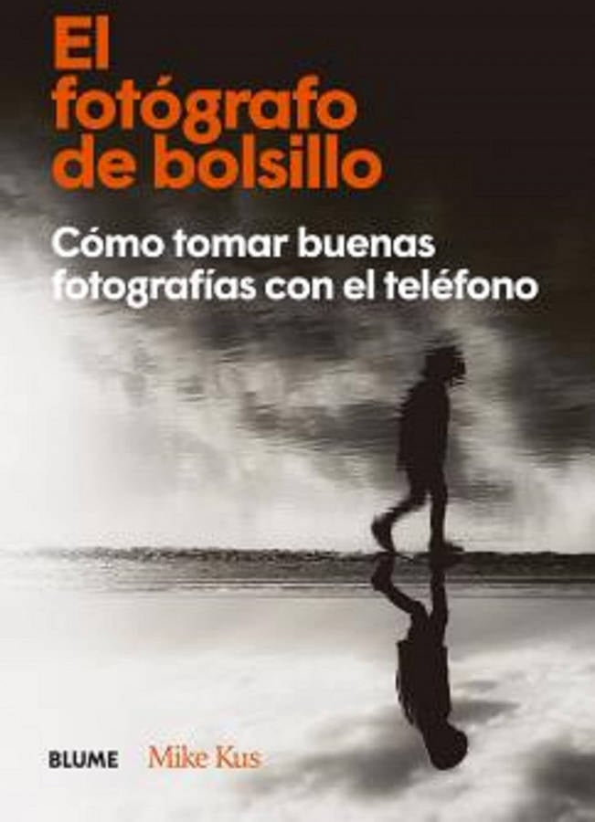 El De Bolsillo tomar buenas fotografías con tapa dura libro mike kus español