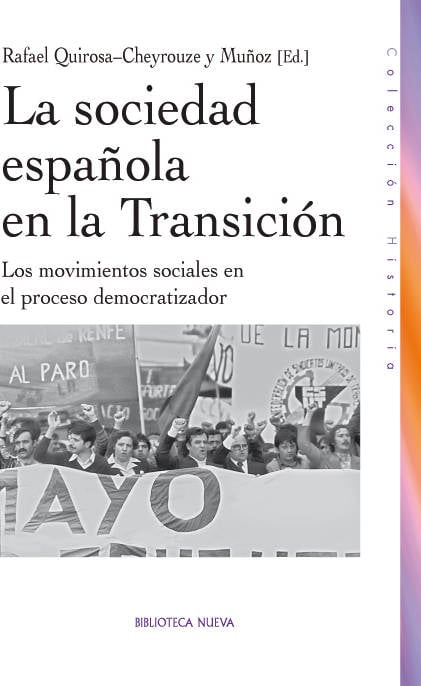 La Sociedad Española en los movimientos sociales el proceso democratizador historia transicion tapa blanda libro raquel quirosacheyrouze