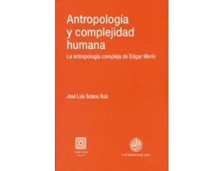 Libro Antropología Y complejidad humana de josé luis solana ruiz español