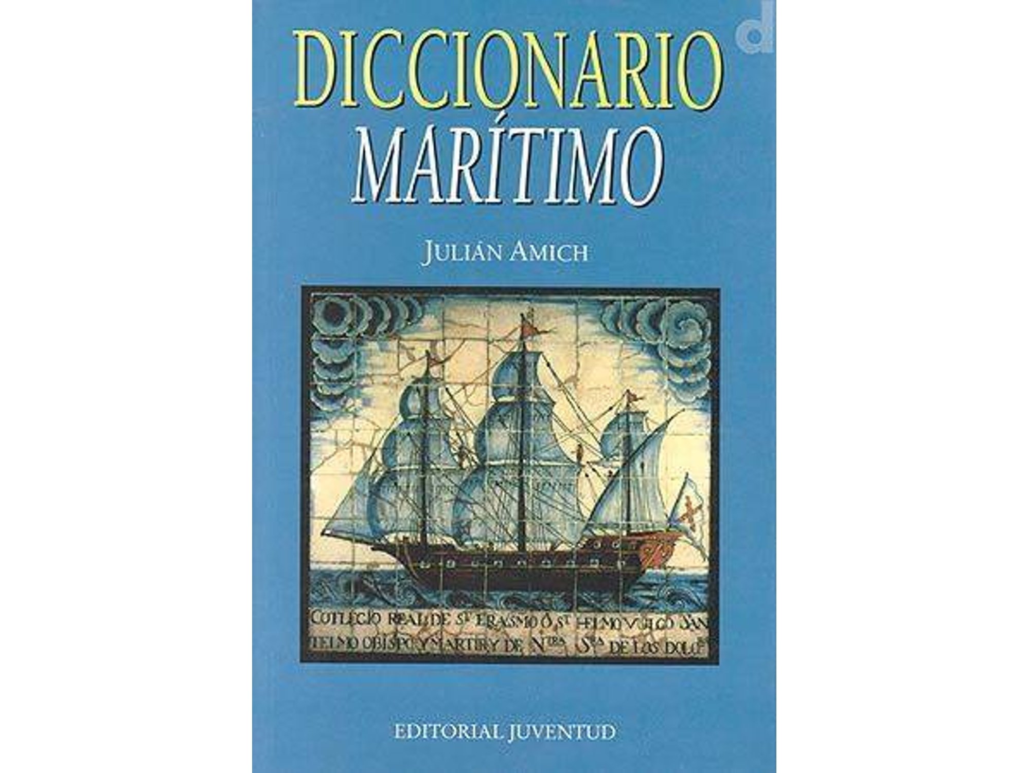 Libro DICCIONARIO MARITIMO de Julian Amich