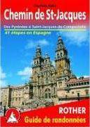 Libro Chemin de St-Jacques (Spanischer Jakobsweg - französische Ausgabe) : Des Pyrénées à Saint-Jacques-de-Compostelle. 42 ètapes en Espagne. Avec traces GPS. de Cordula Rabe (Francés)