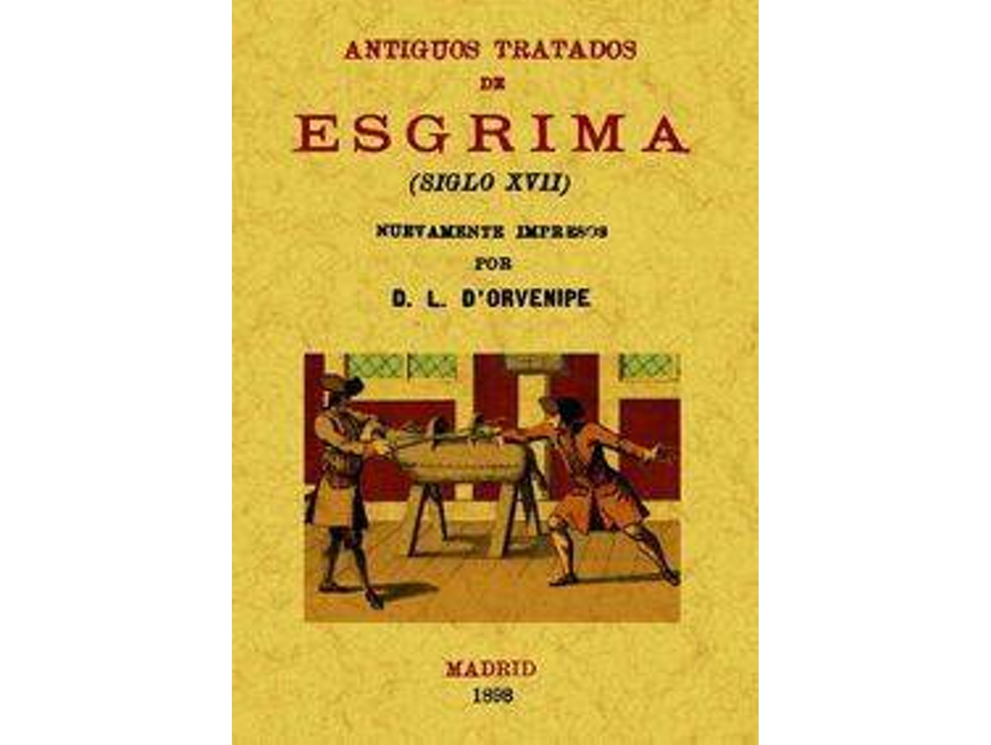 Libro Antiguos tratados de esgrima de L. D'Orvenipe