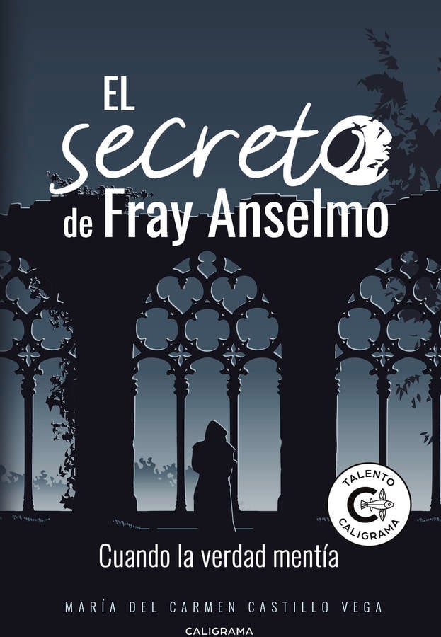 El Secreto Fray anselmo cuando la verdad mentía tapa blanda libro maría del carmen castillo vega español 2019