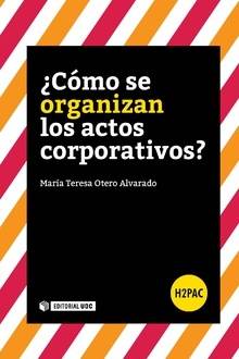 Se Organizan Los actos corporativos h2pac libro de maría teresa otero alvarado