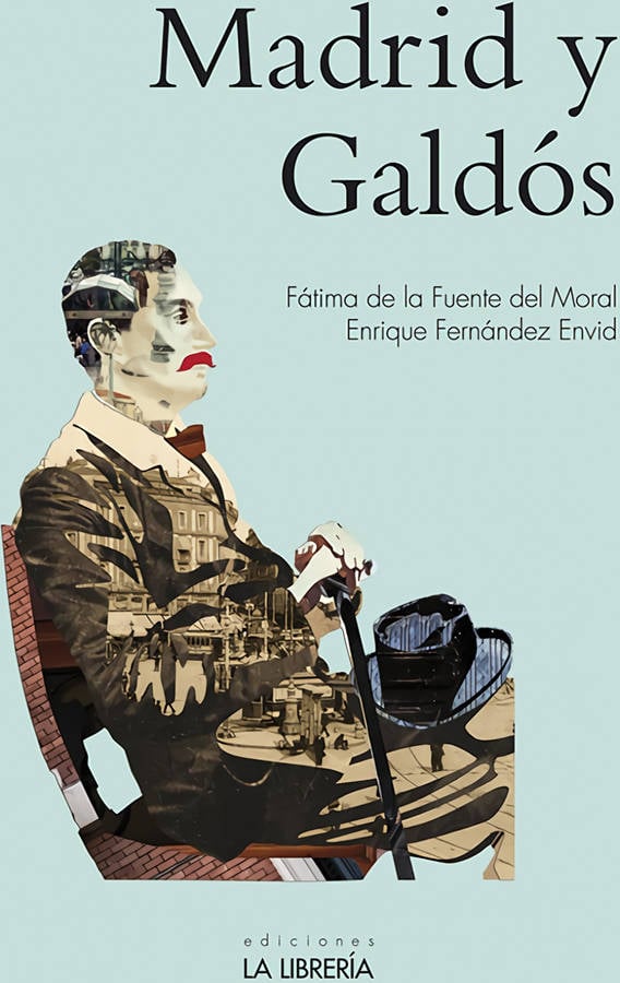 Libro Madrid Y Galdós de Fátima De La Fuente Del Moral (Español)