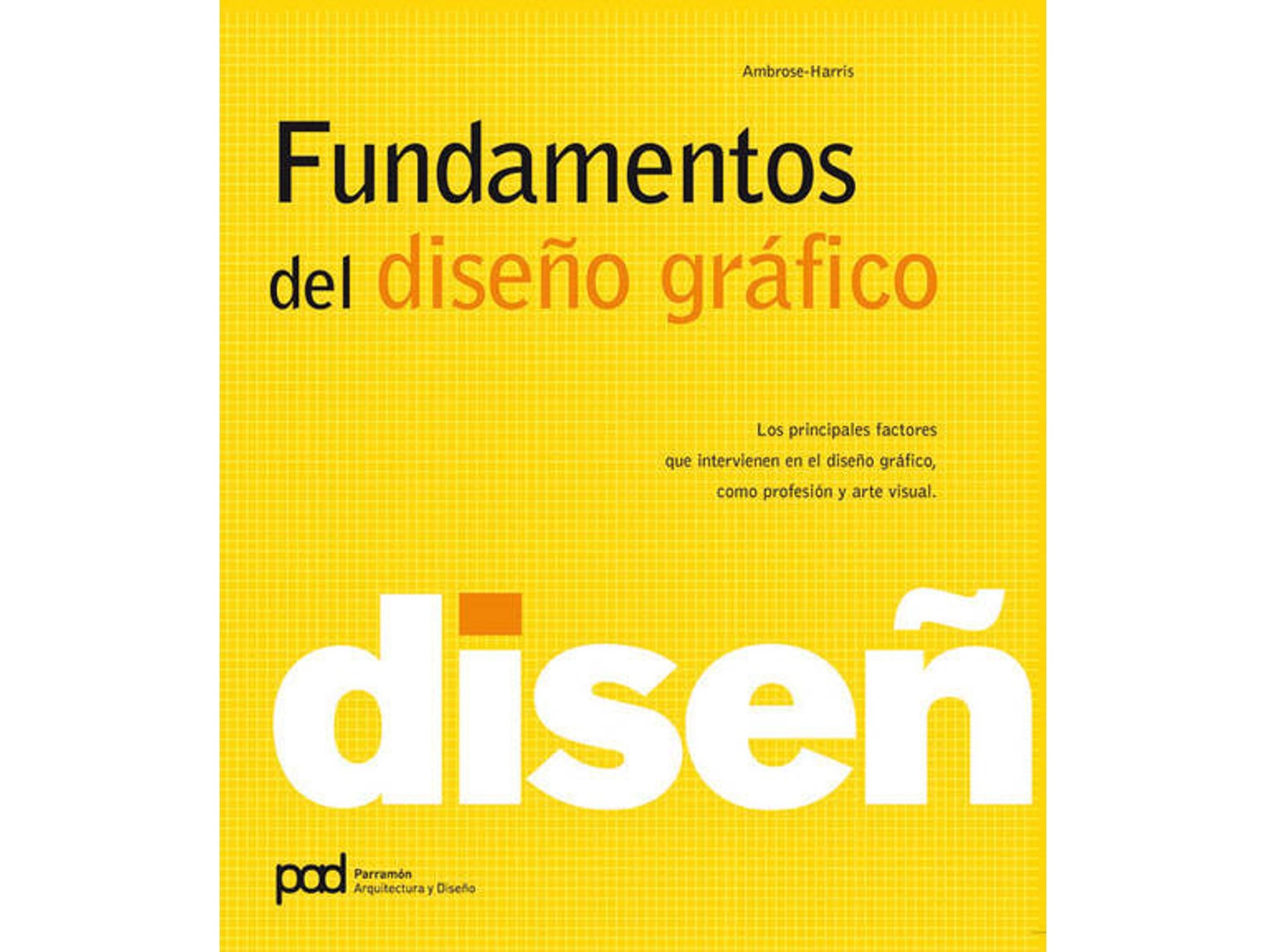 Libro Fundamentos Del Diseño Gráfico de Gavin Harris Paul Ambrose