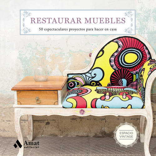 Libro Restaurar Muebles de Maite Martín (Español)