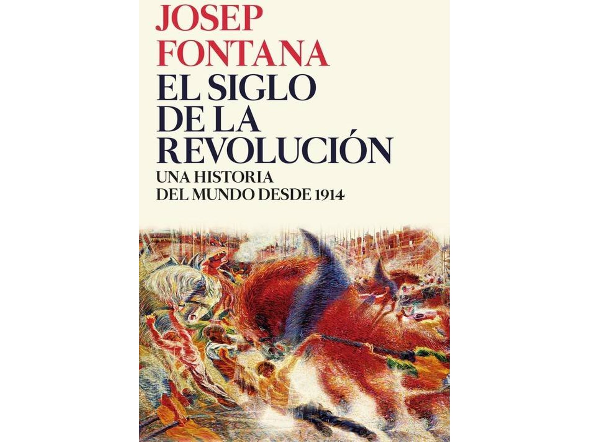 Libro El Siglo De La Revolucion de Josep Fontana Lázaro