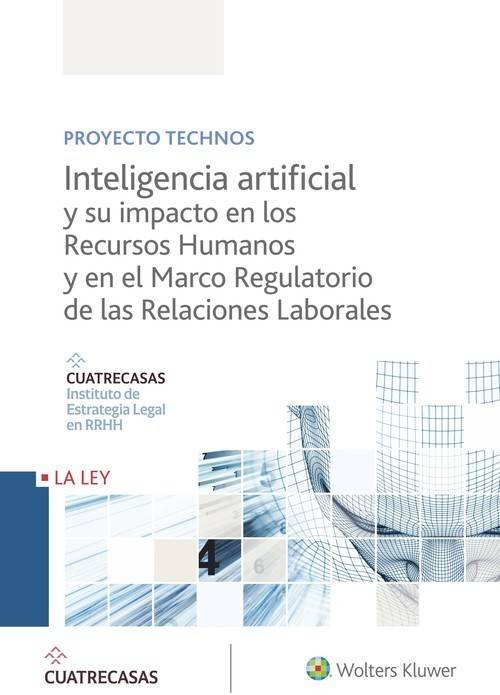 Libro Inteligencia Artificial Y Su Impacto En Los Recursos Humanos Y En El Marco Regulatorio De Las Relaciones Laborales de Vários Autores (Español)