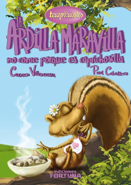 La Ardilla Maravilla no come porque caprichosilla libro de carmen villanueva español tapa dura