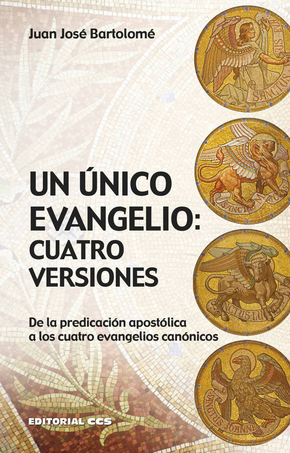 Libro Un Unico Evangelio: Cuatro Versiones de Juan José Bartolomé Lafuente (Español)