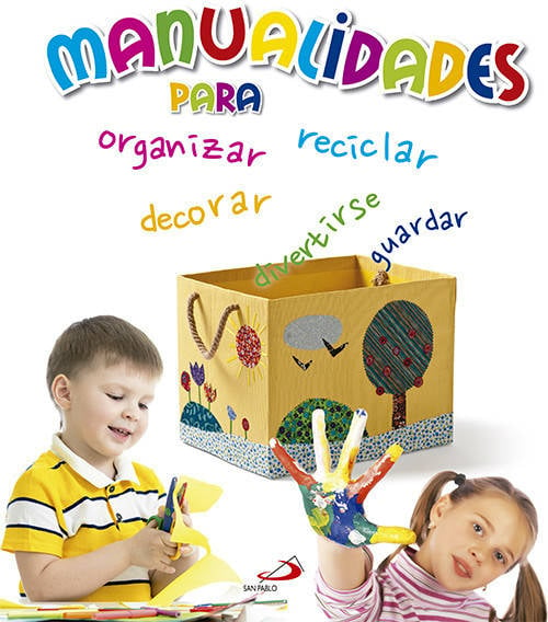 Libro Manualidades Para Organizar, Reciclar, Decorar, Divertirse de Vários Autores (Español)