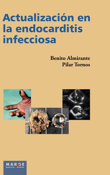 La Endocarditis Infecciosa medicina marge books libro actualizacion de benito almirante español