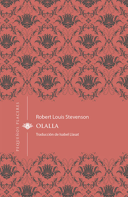 Olalla 4 Pequeños placeres libro de robert louis stevenson