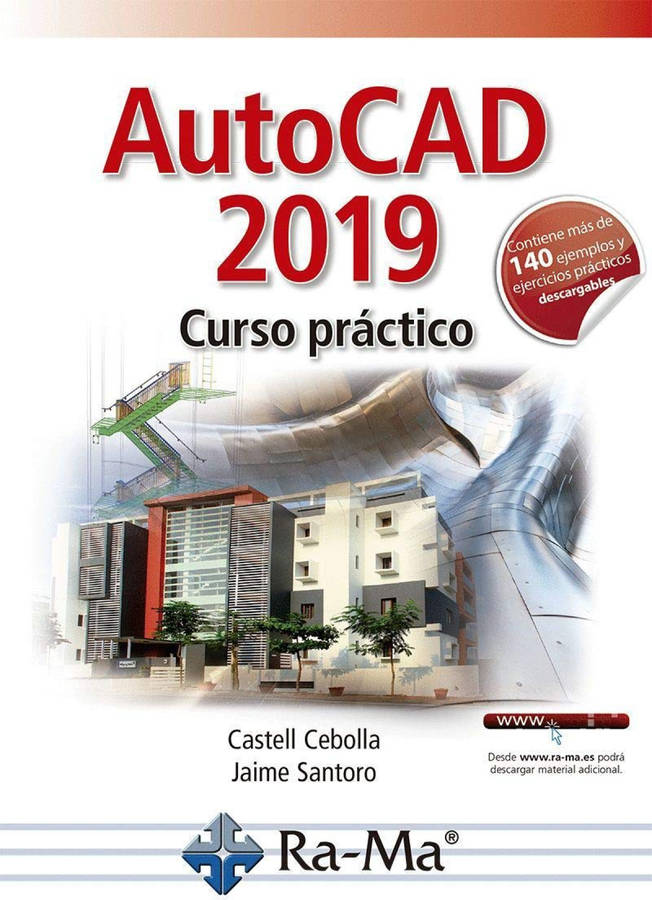 Autocad 2019. Curso de 140 ejemplos y ejercicios 2019 tapa blanda libro jaime santoro