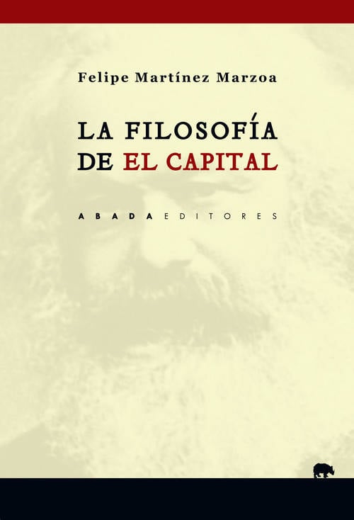 Libro La Filosofía De "El Capital" de Felipe Martínez Marzoa (Español)