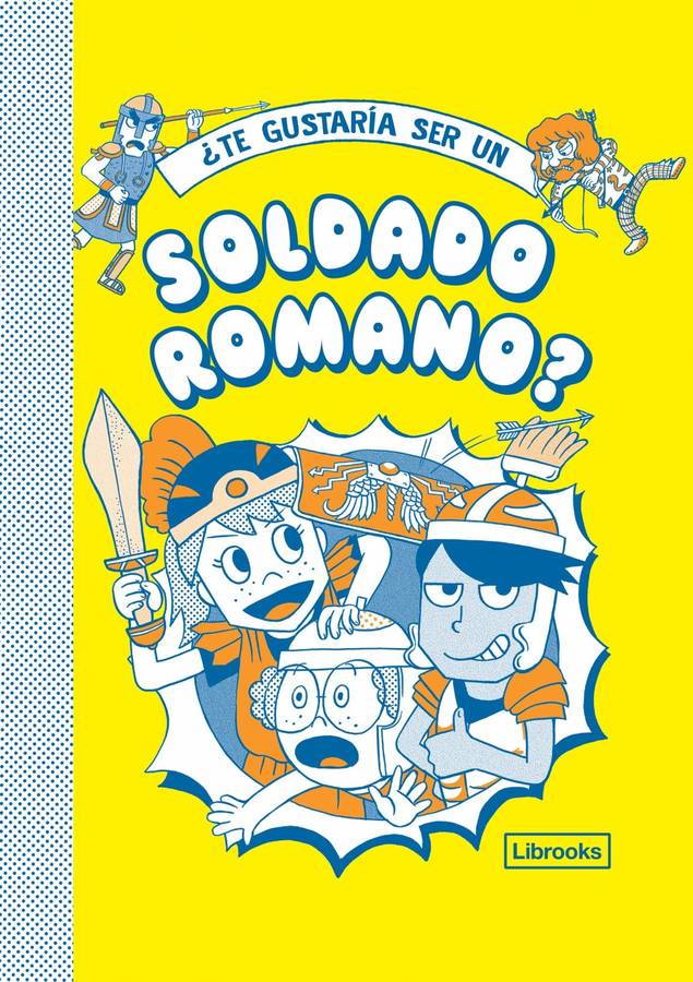 ¿te Gustaría Ser un soldado romano libro de takayo akiyama philip matyszak georgia amsonbradshaw español tapa dura