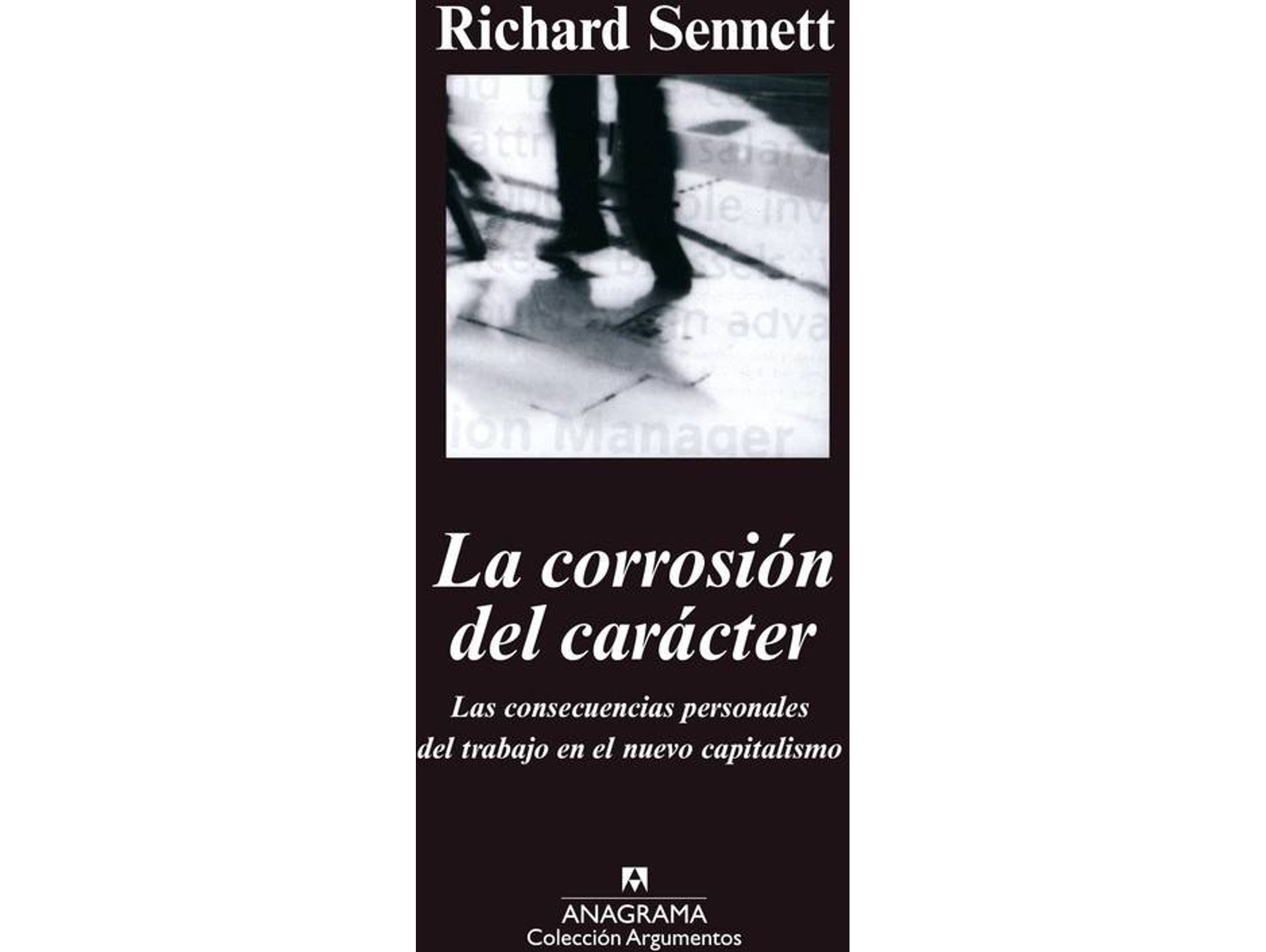 Libro La Corrosión Del Carácter de Richard Sennett