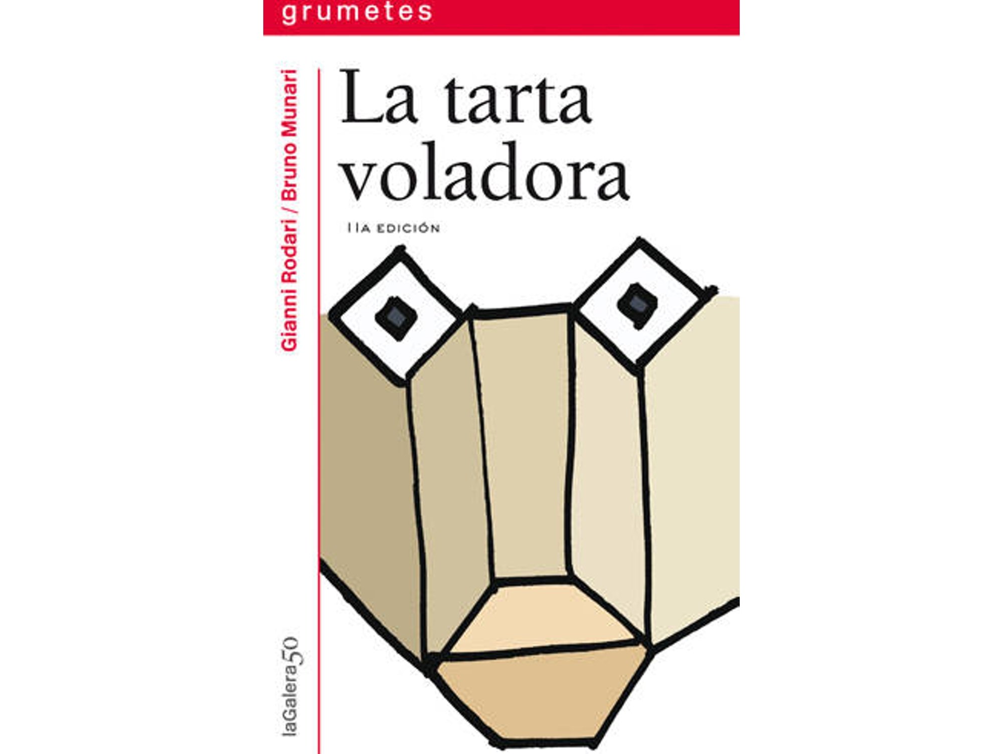 La Tarta Voladora tapa blanda 6 grumetes libro de gianni