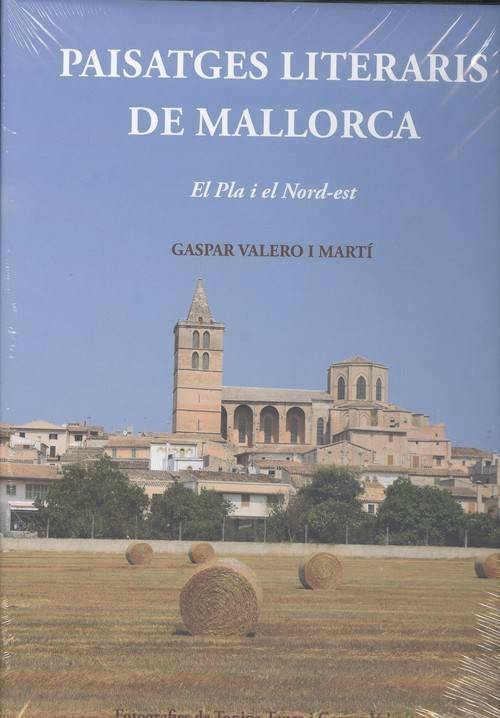 Paisatges Literaris De mallorca el pla i nordest libro paisarges gaspar valero marti