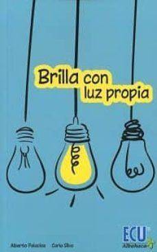 Brilla Con Luz propia tapa blanda libro de alberto palacios carla silva español