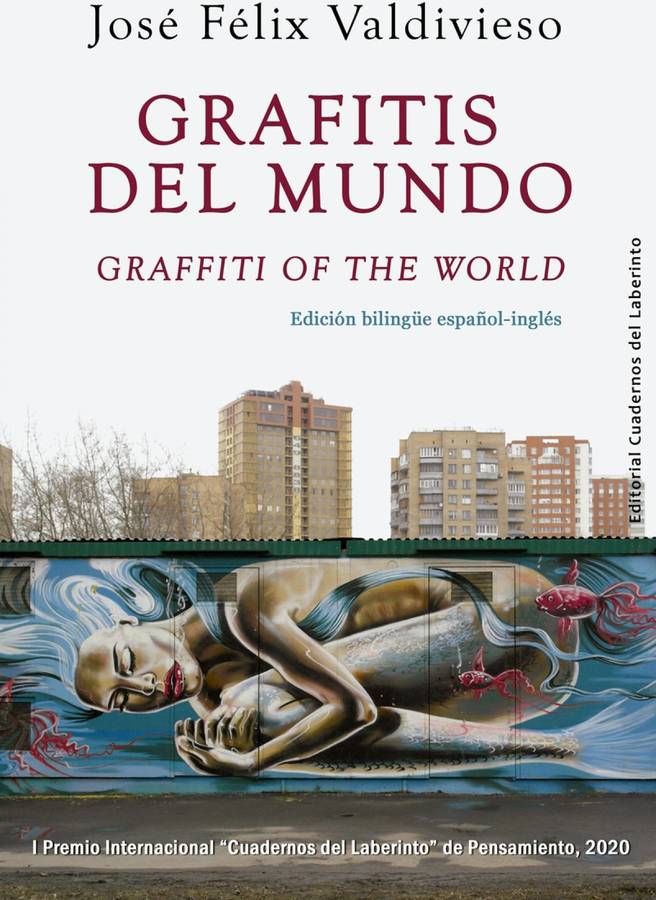 Libro Grafitis Del Mundo / Graffiti Of The World de Valdivieso José Félix (Español)