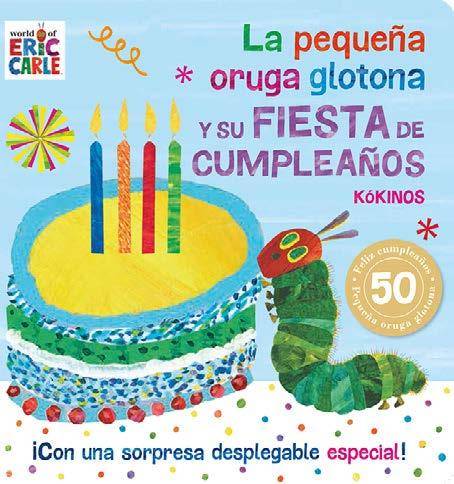 La Pequeña Oruga glotona y su fiesta de cumpleaños libro eric carle español