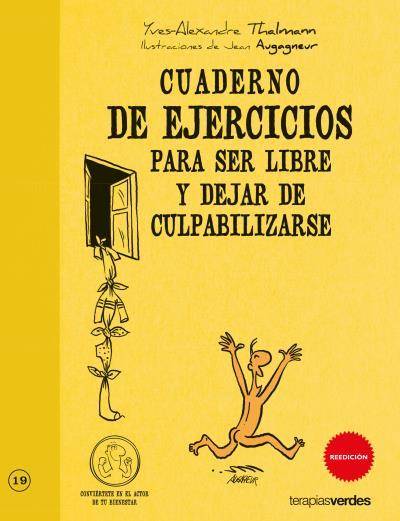 Cuaderno Ej.ser Libre dejar culpabilizarse terapias ejercicios tapa blanda para feliz yvesalexandre thalmann español